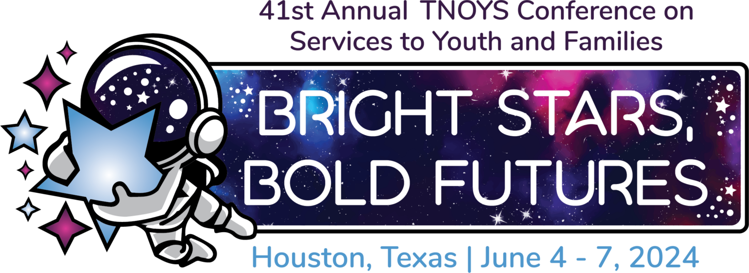 2024 Annual Conference TNOYS Texas Network Of Youth Services   BrightStarsBoldFutures TNOYS2023 Color 1536x561 